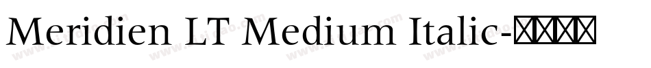 Meridien LT Medium Italic字体转换